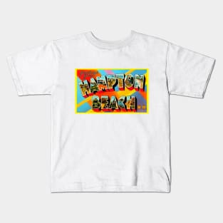 Greetings from Hampton Beach New Hampshire - Vintage Large Letter Postcard Kids T-Shirt